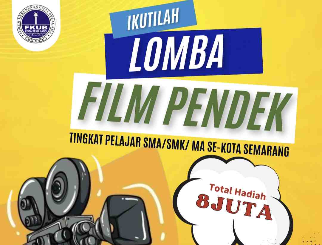 Ikuti Lomba Film Pendek Kerukunan FKUB Kota Semarang, Rebut Hadiah 8 Juta!