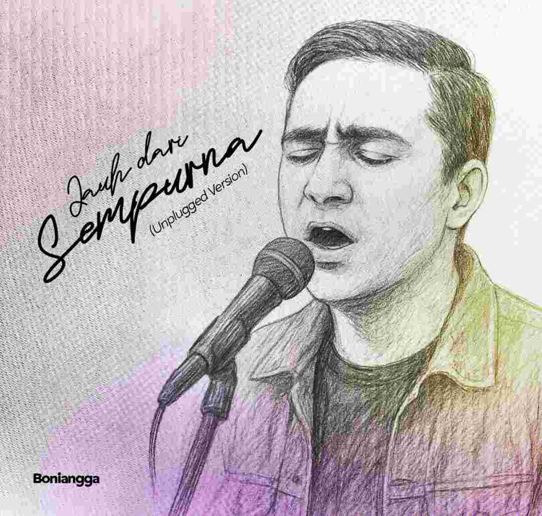 Boniangga Rilis “Jauh Dari Sempurna (Unplugged Version)”, Ajak Kamu Berdamai dengan Diri Sendiri
