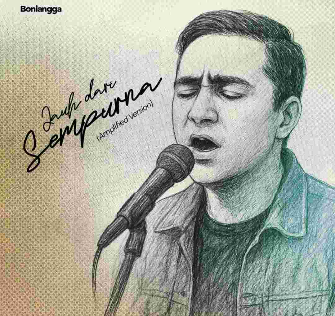 Boniangga Resmi Rilis “Jauh Dari Sempurna (Amplified Version)”, Lagu Reflektif tentang Berdamai dengan Diri Sendiri